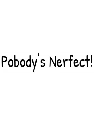 Pobody Nerfect Bumper Sticker