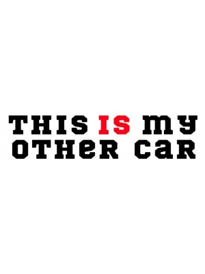 This Is My Other Car Bumper Sticker