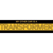 My Other Car Is A Transformer Bumper Sticker