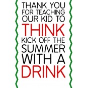 Thank You For Teaching Our Kid Wine Label